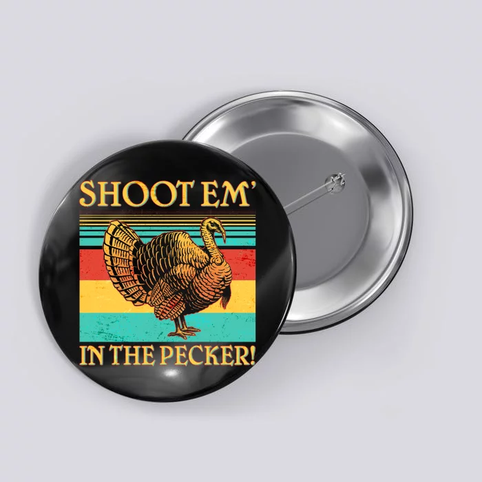 Shoot Em In the Pecker Button