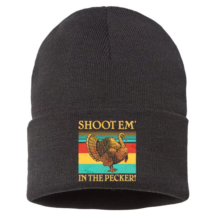 Shoot Em In the Pecker Sustainable Knit Beanie