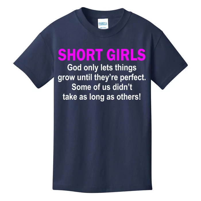 Short Girls Are Perfect Kids T-Shirt