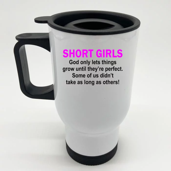 Short Girls Are Perfect Front & Back Stainless Steel Travel Mug