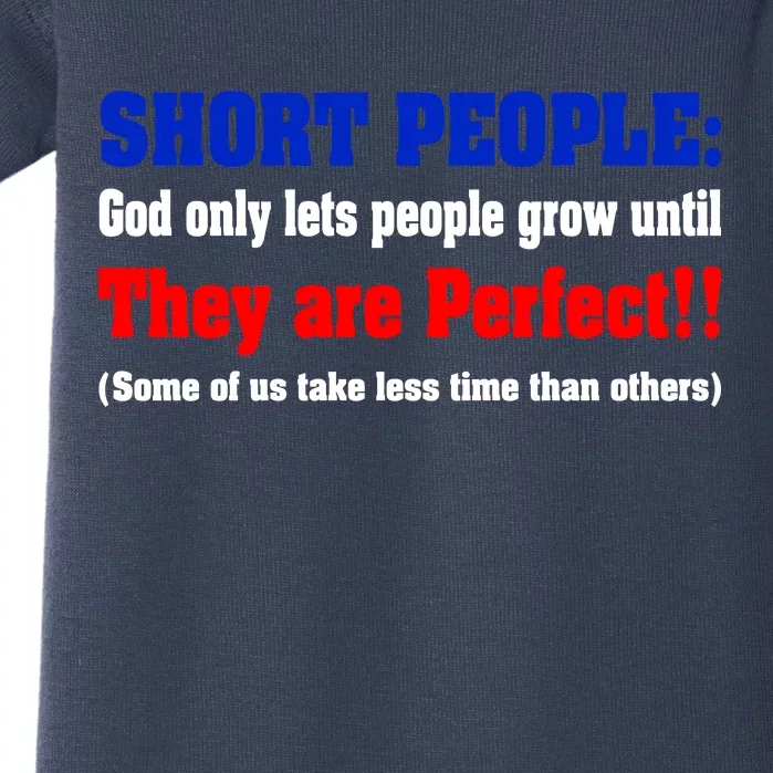 Short People God Only Lets People Grow Until They Are Perfect Baby Bodysuit