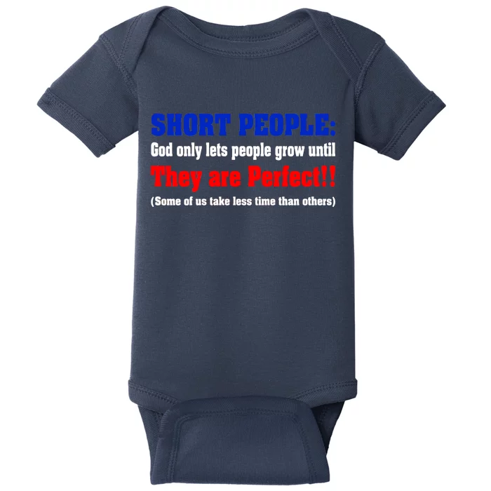 Short People God Only Lets People Grow Until They Are Perfect Baby Bodysuit