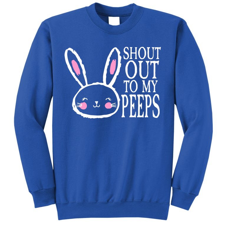 Shout Out To My Peeps Funny Easter Bunny Design Sweatshirt