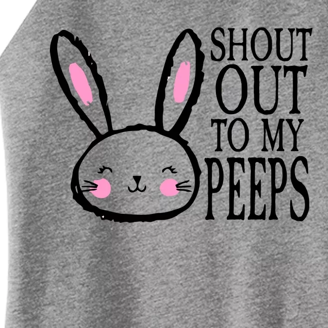 Shout Out To My Peeps Funny Easter Bunny Design Women’s Perfect Tri Rocker Tank