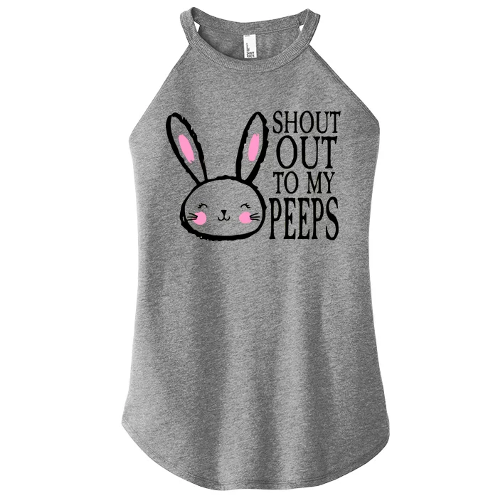 Shout Out To My Peeps Funny Easter Bunny Design Women’s Perfect Tri Rocker Tank