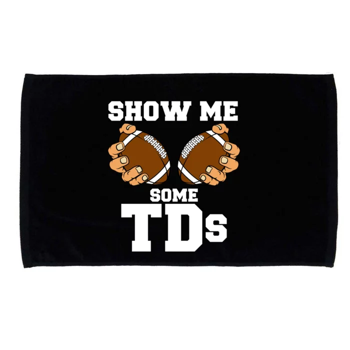 Show Me Some TDs Microfiber Hand Towel