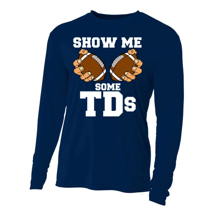 Show Me Some TDs Cooling Performance Long Sleeve Crew