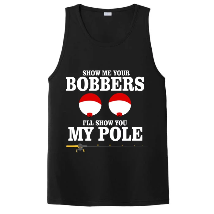 Show Me Your Bobbers I'll Show You My Pole Performance Tank