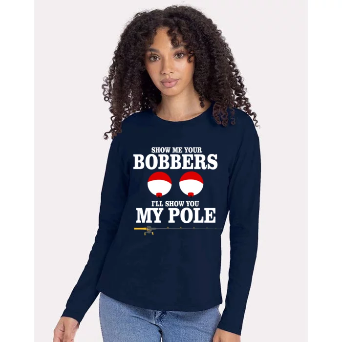 Show Me Your Bobbers I'll Show You My Pole Womens Cotton Relaxed Long Sleeve T-Shirt