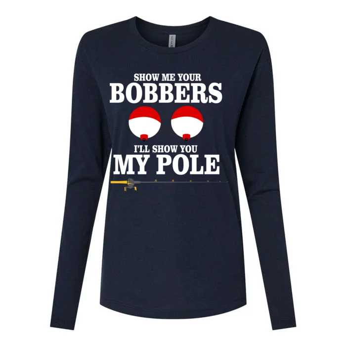 Show Me Your Bobbers I'll Show You My Pole Womens Cotton Relaxed Long Sleeve T-Shirt