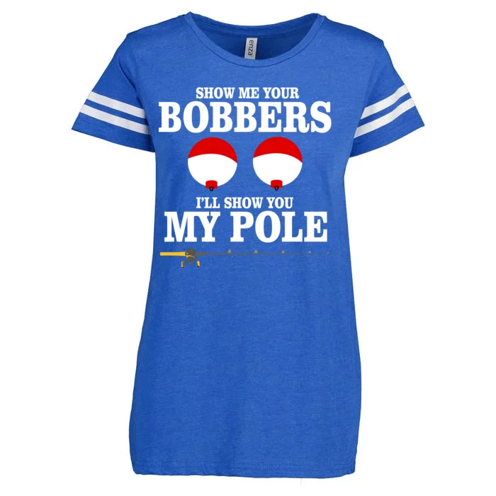 Show Me Your Bobbers I'll Show You My Pole Enza Ladies Jersey Football T-Shirt