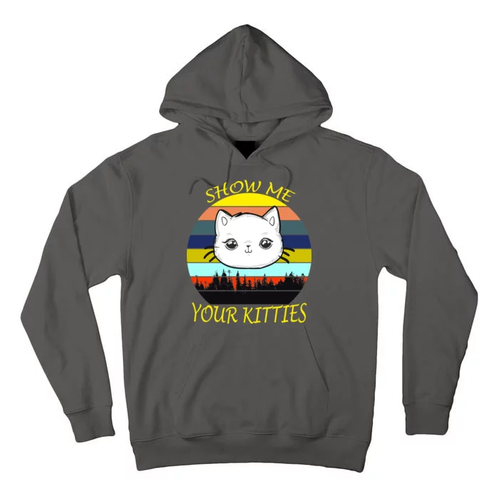 Show Me Your Kitties Tall Hoodie