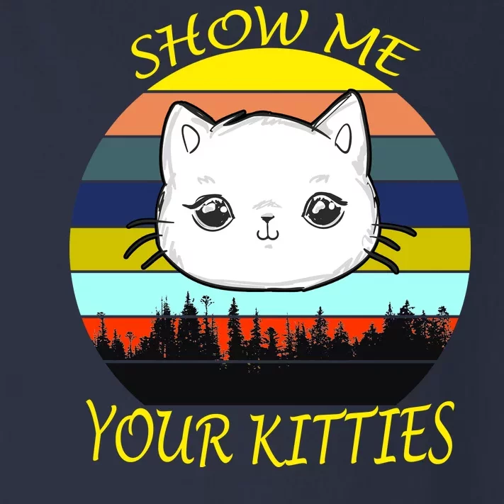 Show Me Your Kitties Toddler Long Sleeve Shirt