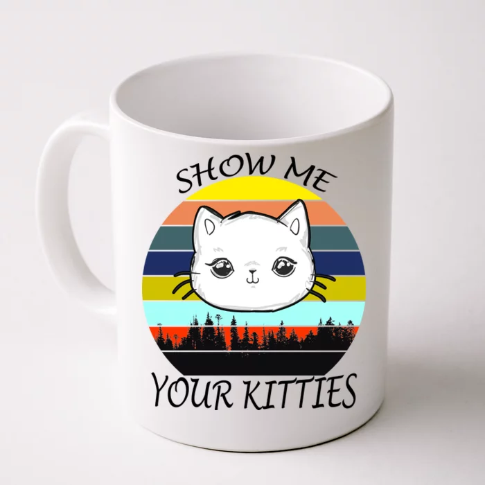 Show Me Your Kitties Front & Back Coffee Mug