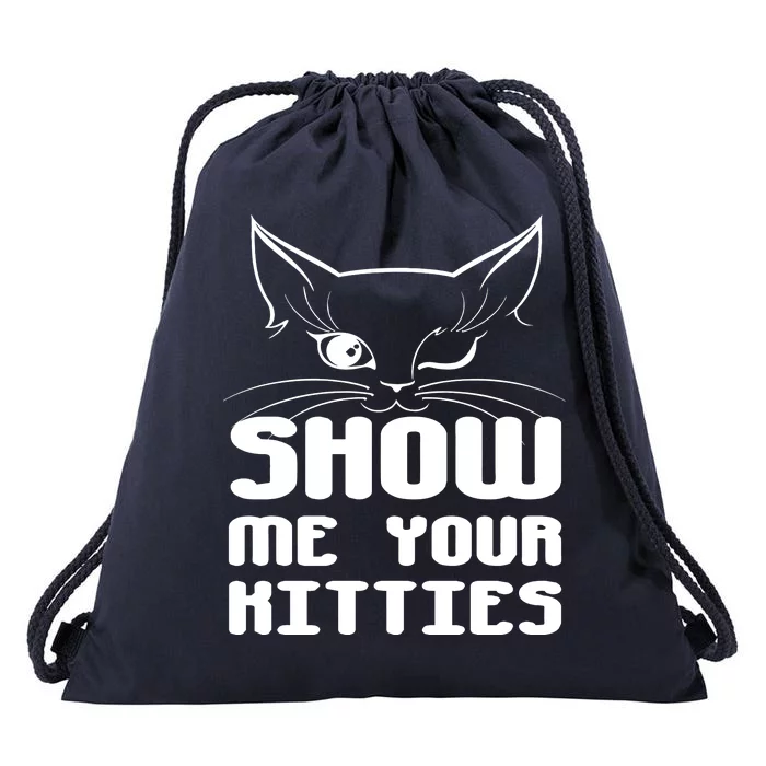 Show Me Your Kitties Funny Cat Drawstring Bag