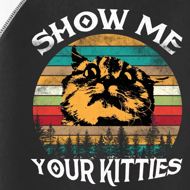 Show Me Your Kitties Retro Cat Lover Toddler Fine Jersey T-Shirt