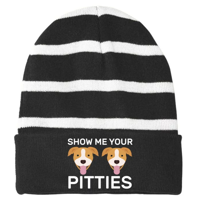 Show Me Your Pitties Striped Beanie with Solid Band