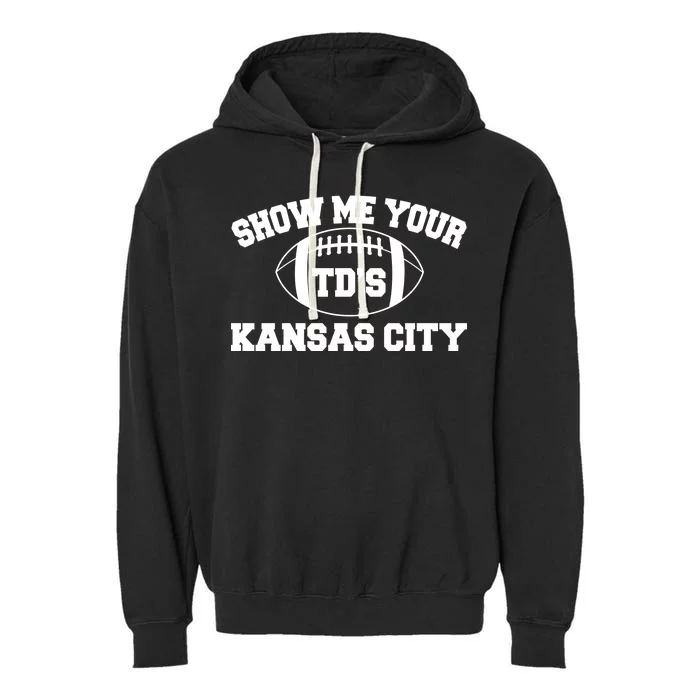 Show Me Your TD'S Kansas City Football Garment-Dyed Fleece Hoodie