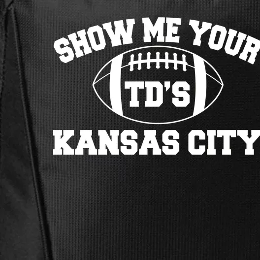 Show Me Your TD'S Kansas City Football City Backpack