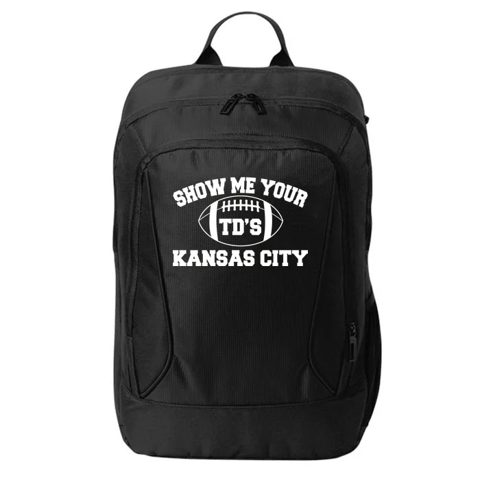 Show Me Your TD'S Kansas City Football City Backpack