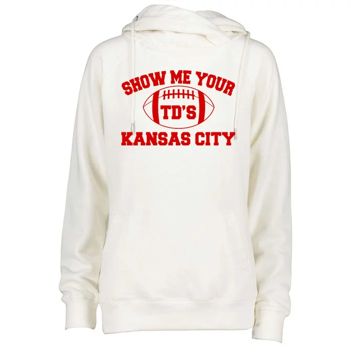 Show Me Your TD'S Kansas City Football Womens Funnel Neck Pullover Hood