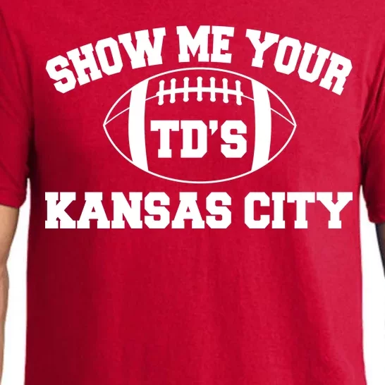 Show Me Your TD'S Kansas City Football Pajama Set