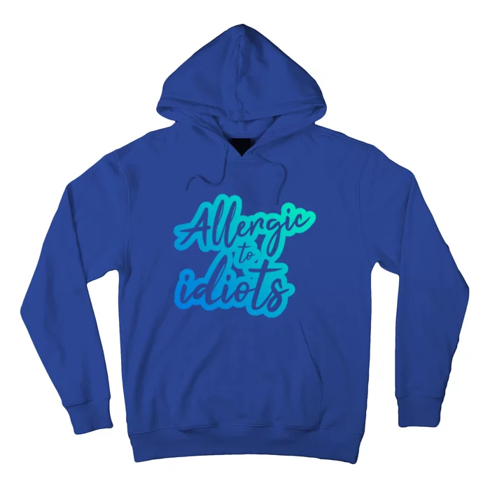 Stupidity Hu People Bullshit Allergic To Idiots Gift Hoodie