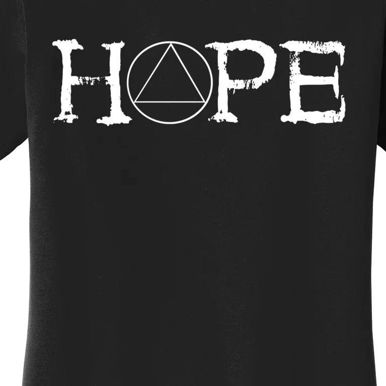 Sobriety Hope Recovery Alcoholic Sober Recover Aa Support Gift Women's T-Shirt