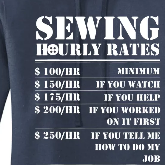 Sewing Hourly Rate Funny Sewer Labor Quilting Tailor Gifts Women's Pullover Hoodie