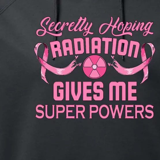 Secretly Hoping Radiation Gives Me Super Power Performance Fleece Hoodie