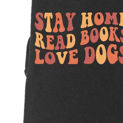 Stay Home Read Books Love Dogs Doggie 3-End Fleece Hoodie