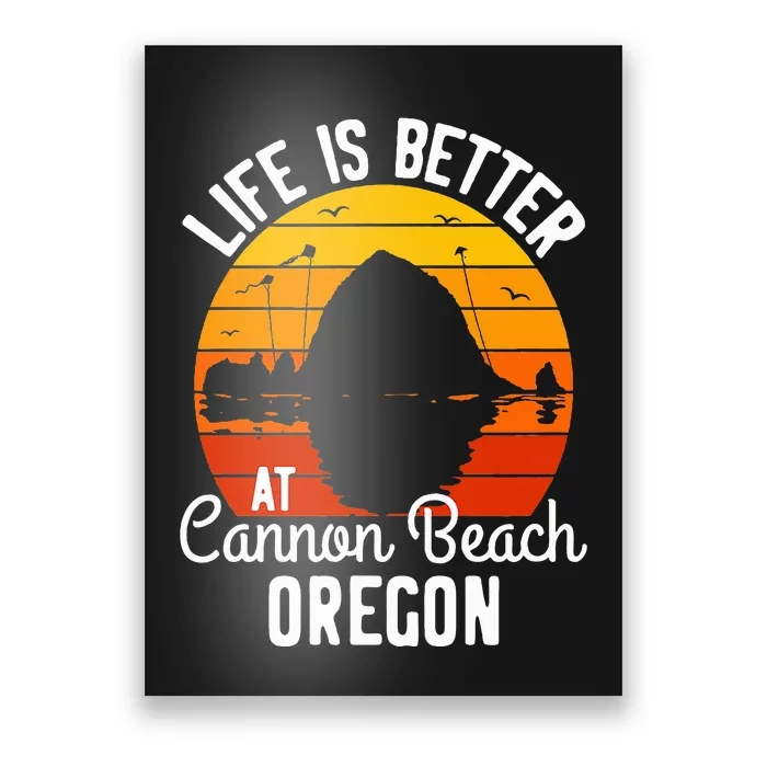 Sunset Haystack Rock Souvenir Life Is Better At Cannon Beach Poster