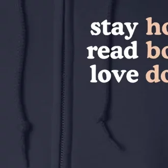 Stay Home Read Books Love Dogs Funny Quote Full Zip Hoodie