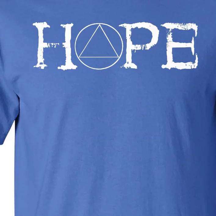 Sobriety Hope Recovery Alcoholic Abstinence Sober Aa Tall T-Shirt