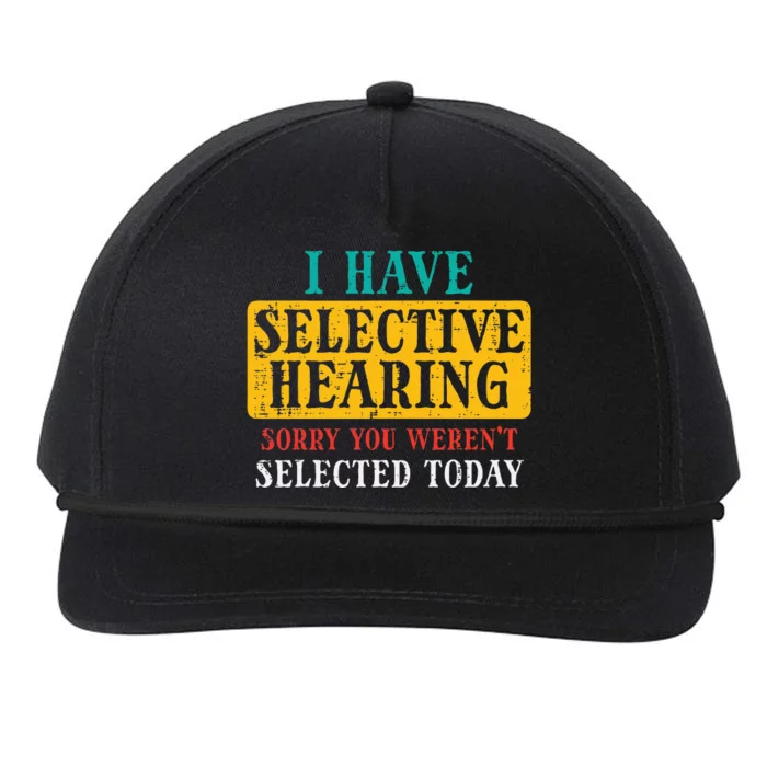 Selective Hearing Sorry Funny Saying Humorous Snapback Five-Panel Rope Hat