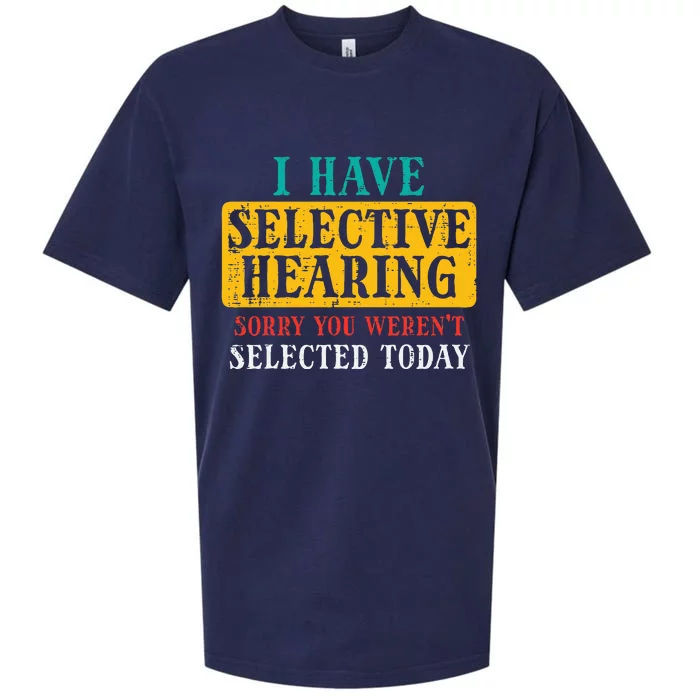 Selective Hearing Sorry Funny Saying Humorous Sueded Cloud Jersey T-Shirt