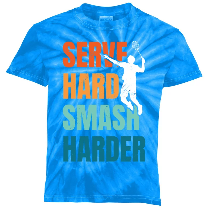 Serve Hard Smash Harder Badminton Player Shuttlecock Sport Cute Gift Kids Tie-Dye T-Shirt