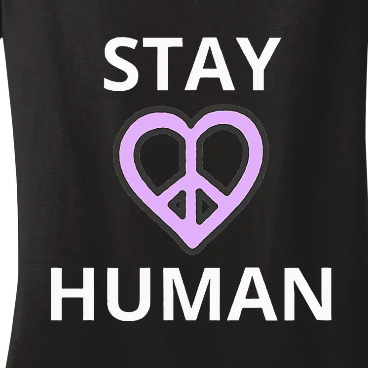 Stay Human Women's V-Neck T-Shirt