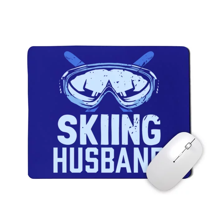 Skiing Husband Ski Winter Skiers Skier Funny Gift Mousepad