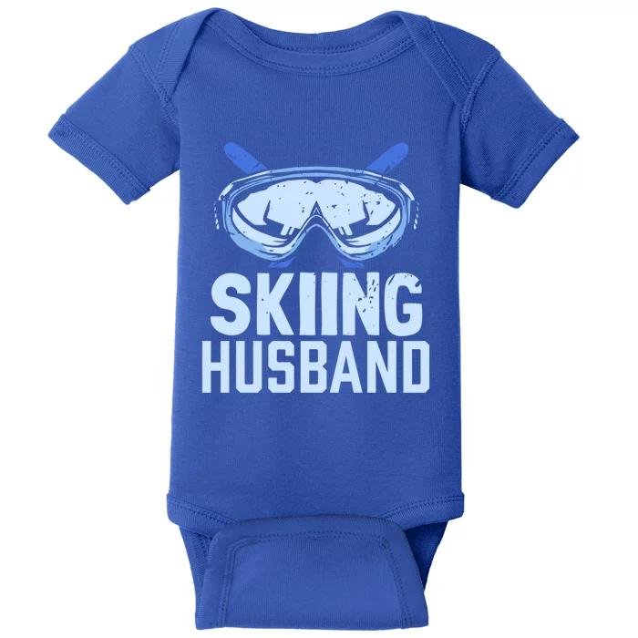 Skiing Husband Ski Winter Skiers Skier Funny Gift Baby Bodysuit