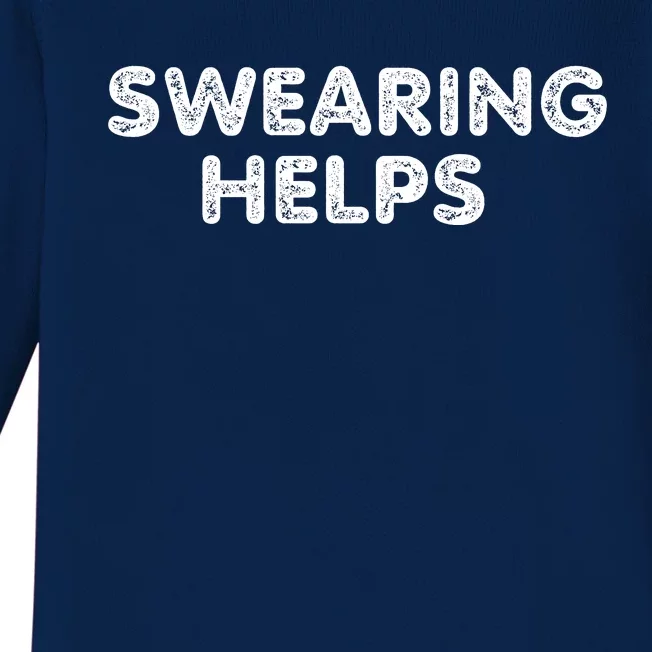 Swearing Helps Baby Long Sleeve Bodysuit