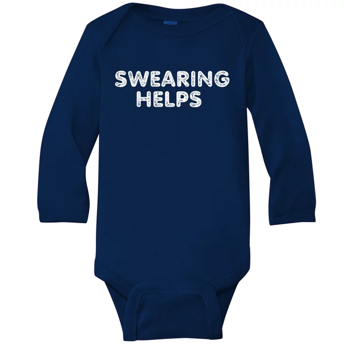 Swearing Helps Baby Long Sleeve Bodysuit