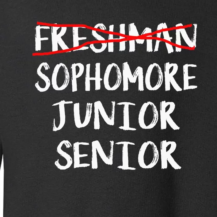 Sophomore High School Freshman College Freshman Graduation Toddler Sweatshirt