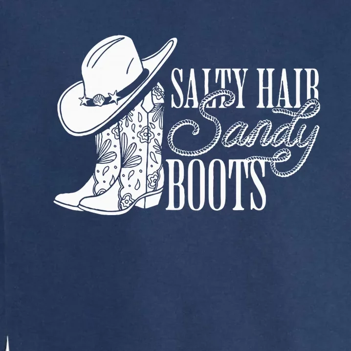 Salty Hair Sandy Boots Cowgirl Summer Retro Summer Beach Garment-Dyed Sweatshirt