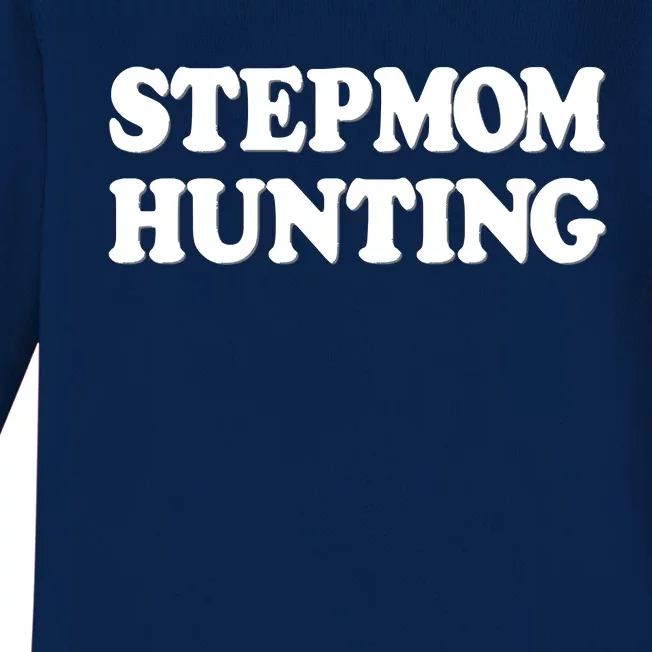 Stepmom Hunting Shirt Stepmom Hunting Funny Saying Baby Long Sleeve Bodysuit