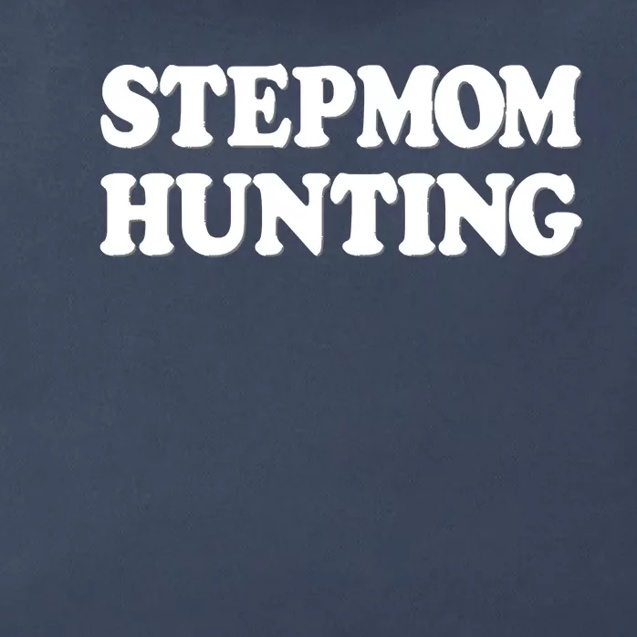 Stepmom Hunting Shirt Stepmom Hunting Funny Saying Zip Tote Bag