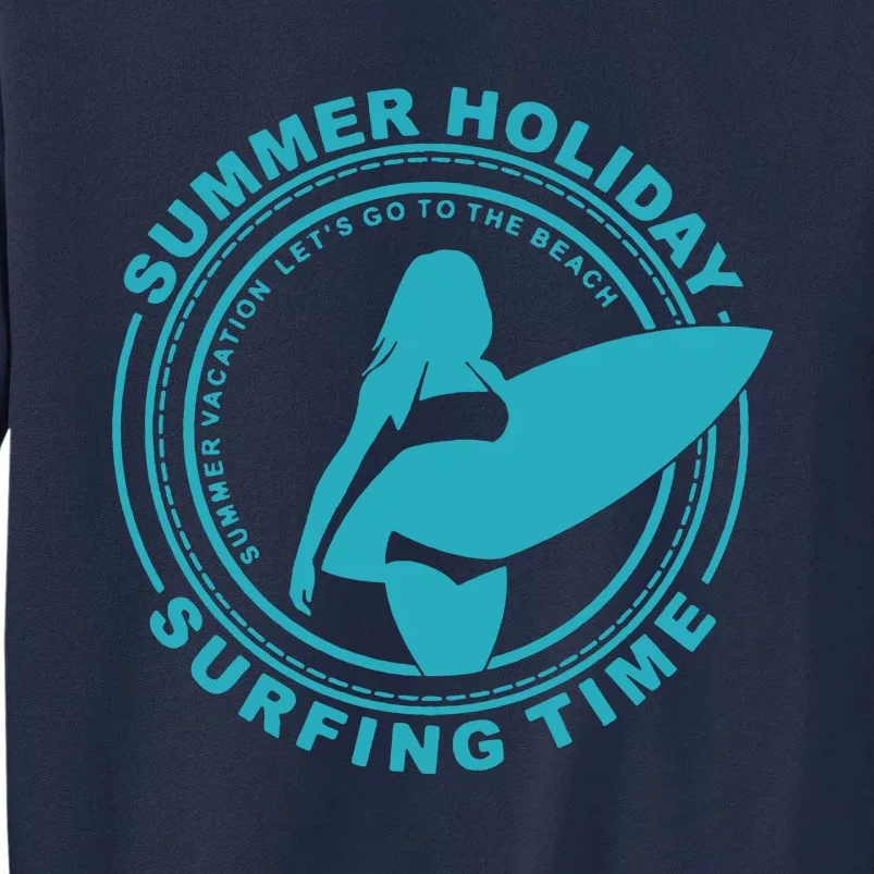 Summer Holiday Surfing Time Tall Sweatshirt