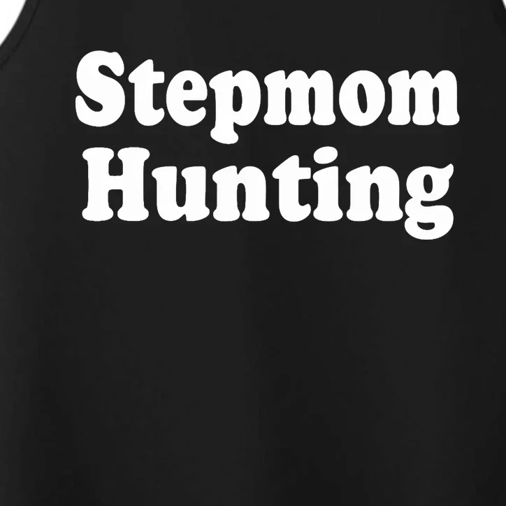 Stepmom Hunting Stepmom Hunting Funny Saying Quote Performance Tank