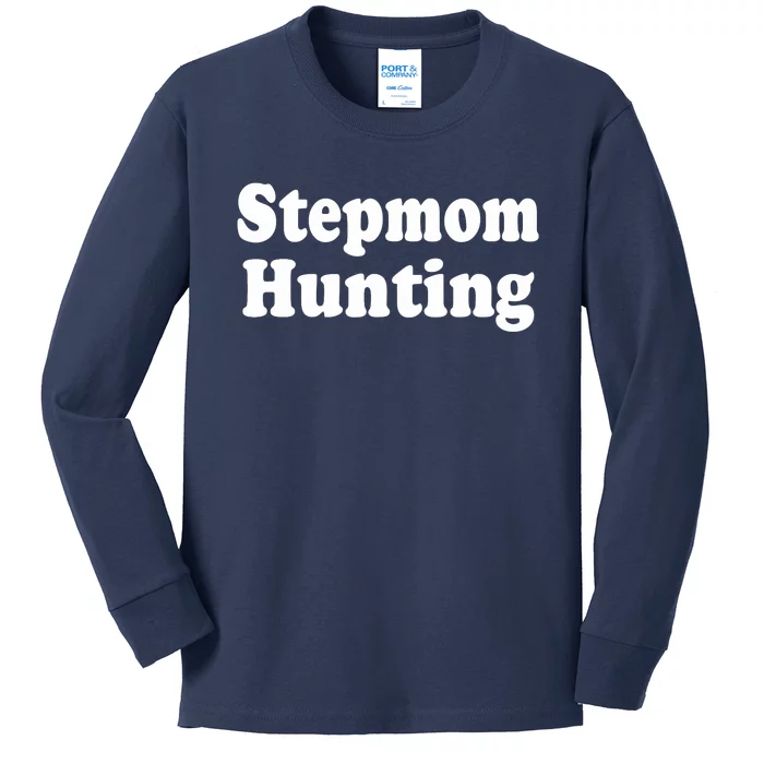 Stepmom Hunting Stepmom Hunting Funny Saying Quote Kids Long Sleeve Shirt