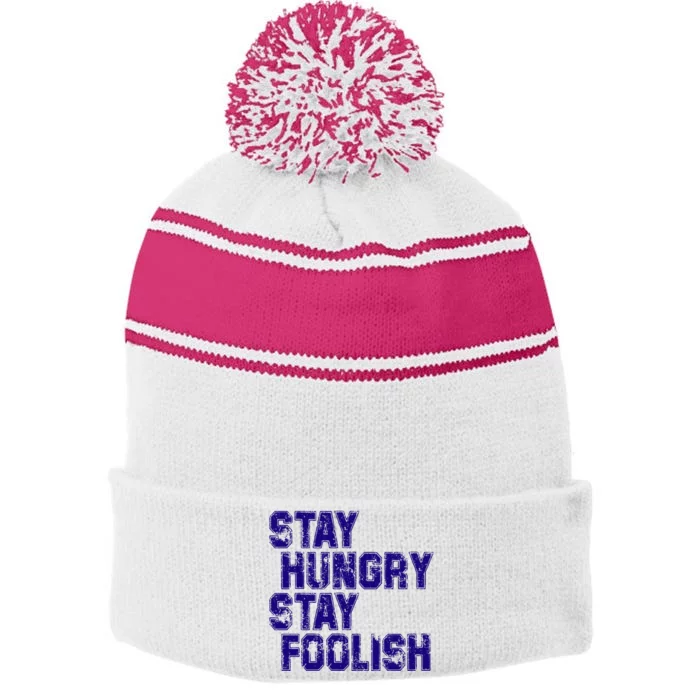 Stay Hungry Stay Foolish Stripe Pom Pom Beanie